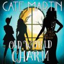 Old World Charm: A Witches Three Cozy Mystery Audiobook
