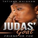 Judas’ Goat: Friend or Foe Audiobook