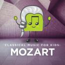 Classical Music For Kids：Mozart Audiobook