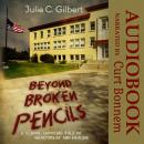 Beyond Broken Pencils Audiobook