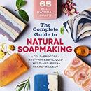 The Complete Guide To Natural Soap Making Audiobook