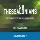 I & II Thessalonians: Preparing for the Second Coming Audiobook