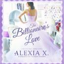The Billionaire's Love Audiobook