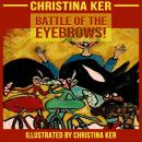 BATTLE OF THE EYEBROWS Audiobook