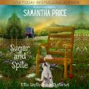 Sugar and Spite: An Amish Cozy Mystery Audiobook