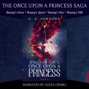 The Once Upon a Princess Saga: A Historical Fantasy Fairy Tale Retelling of Sleeping Beauty Audiobook