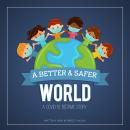 A Better & Safer World. A COVID-19 Bedtime Story Audiobook