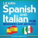 Learn Spanish and Italian for Beginners and Advance Audiobook