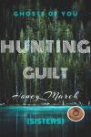Hunting Guilt (Ghosts of You. Sisters.) Audiobook