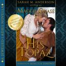 His Topaz: A Jeweled Ladies Novel Audiobook