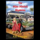 The Miles Mitchell Mysteries: The PI With the Lifetime Pass Audiobook