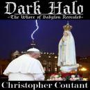 Dark Halo: The Whore of Babylon Revealed Audiobook