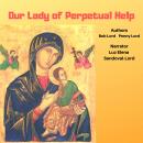 Our Lady of Perpetual Help Audiobook