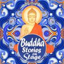 Buddha Stories on Stage: A collection of children’s plays Audiobook