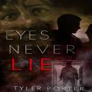 Eyes Never Lie Audiobook