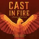 Cast in Fire Audiobook