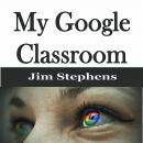 My Google Classroom Audiobook