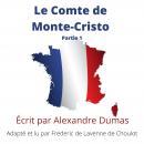 Improve your French by Listening - Le Comte de Monte-Cristo: Adapted for French learners - In useful Audiobook