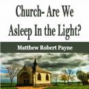 Church- Are We Asleep In the Light? Audiobook