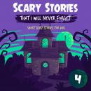 Scary Stories That I Will Never Forget: Short Scary Stories for Kids - Book 4 Audiobook