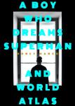 A Boy Who Dreams Superman And World Atlas (Poetry Book) Audiobook
