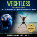 Weight Loss: 2 in 1 Bundle: NLP for Fast Weight Loss & Weight Loss Motivation for Women Audiobook