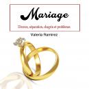 Mariage: Divorce, séparation, chagrin et problèmes (French Edition) Audiobook