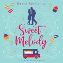 Sweet Melody: A Seabrook Romance Audiobook