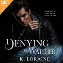 Denying the Watcher Audiobook