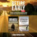Retire Early – 2 in 1: Learn How to Generate Multiple Streams of Income using Side Hustles while Bud Audiobook