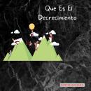 [Spanish] - Que Es El Decrecimiento Audiobook
