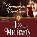 A Counterfeit Courtesan Audiobook