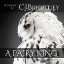 A Fairy King Audiobook