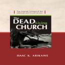 The Dead Living Church: The Original Concept of the Ekklesia and its perversion Audiobook