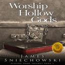 Worship of Hollow Gods Audiobook