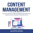 Content Management: The Expert Guide on How to Manage Content Effectively and the Curation Mistakes  Audiobook