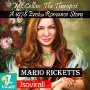 Ms. Collins: The Therapist--A 1978 Erotcia Romance Story