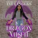 Dragon Misfit, Eve Langlais