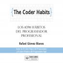 The Coder Habits: Los 39 hábitos del programador profesional Audiobook