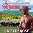 Silver River Romeo: Sensual Western Cowboy Romance - Cole's Story Audiobook