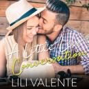 A Little Less Conversation: A Bliss River Novella Audiobook