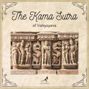 The Kama Sutra: of Vatsyayana Audiobook