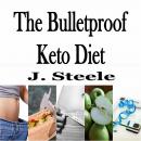 The Bulletproof Keto Diet Audiobook