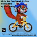 Little Red Panda And The New Yellow Bike Audiobook