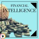 Financial Intelligence: Educate your MIND and don't fall into the job trap Audiobook