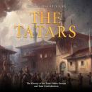 Tatars, The: The History of the Tatar Ethnic Groups and Tatar Confederation Audiobook
