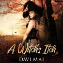 Witch's Itch, Davi Mai
