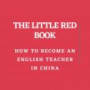 How to Become an English Teacher in China Audiobook