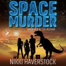 Space Murder: Captain Liz Laika Mysteries 1