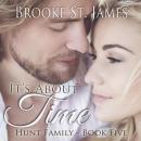 It's About Time: Hunt Family Book 5, Brooke St. James